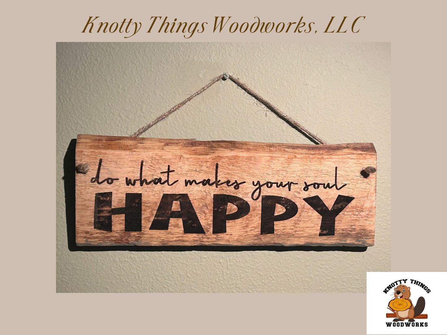 Do What Makes Your Soul Happy Barn Wood Rustic Home Decor Sign