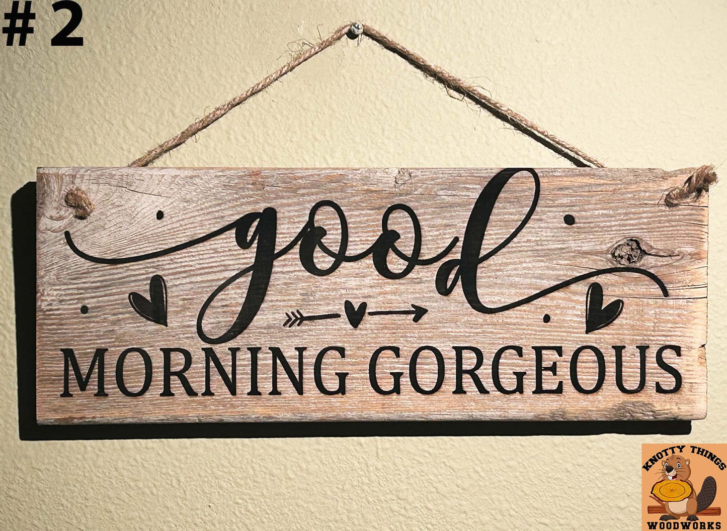 Good Morning Gorgeous Barn Wood Rustic Home Decor Sign