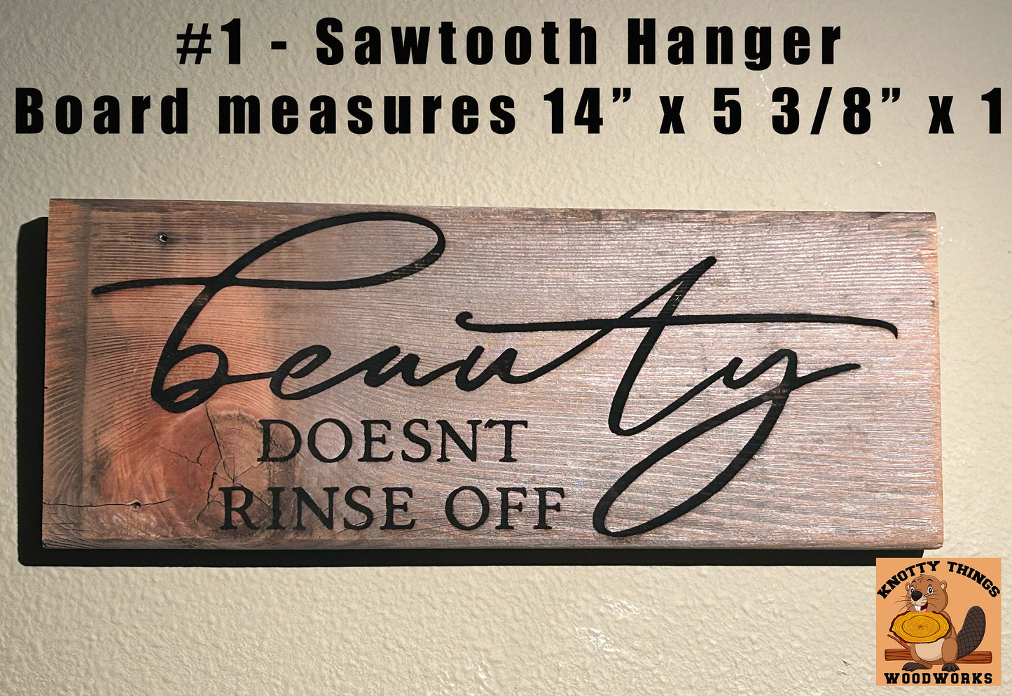 Beauty Does't Rinse Off Barn Wood Rustic Home Decor Sign