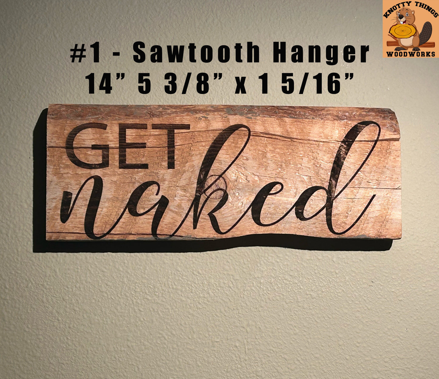 Get Naked Barn Wood Rustic Home Decor Sign