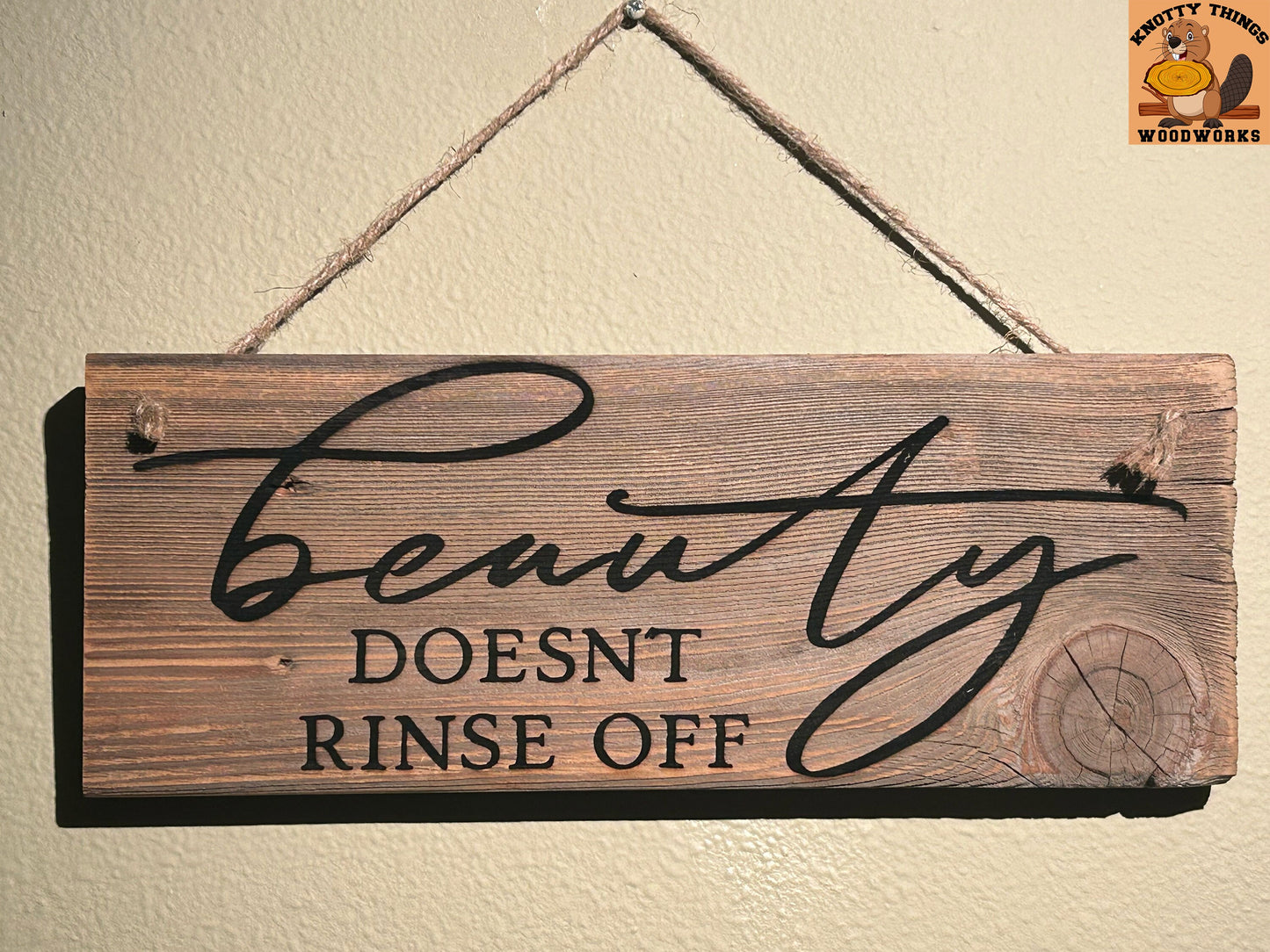 Beauty Does't Rinse Off Barn Wood Rustic Home Decor Sign