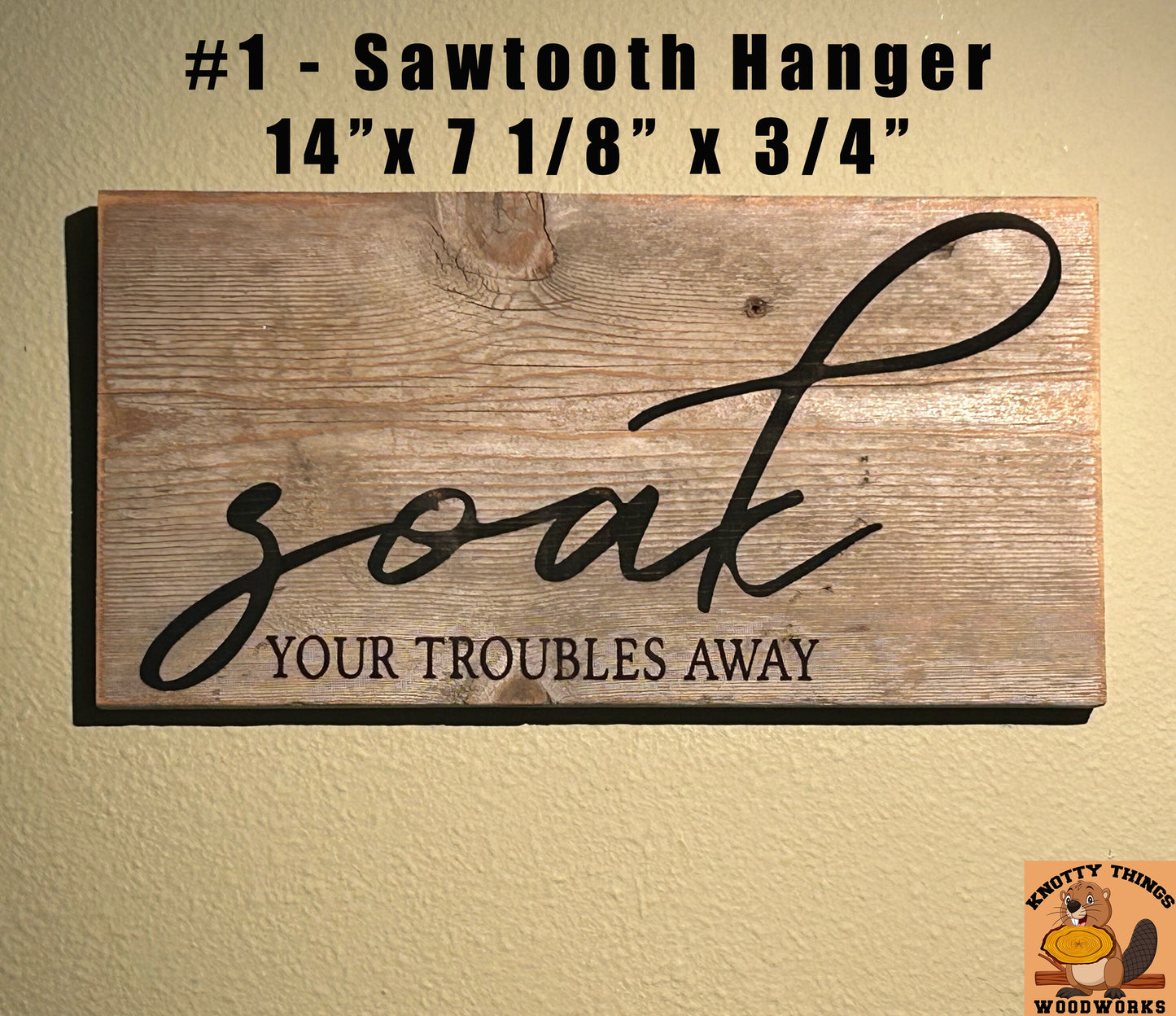 Soak Your Troubles Away Barn Wood Rustic Home Decor Sign