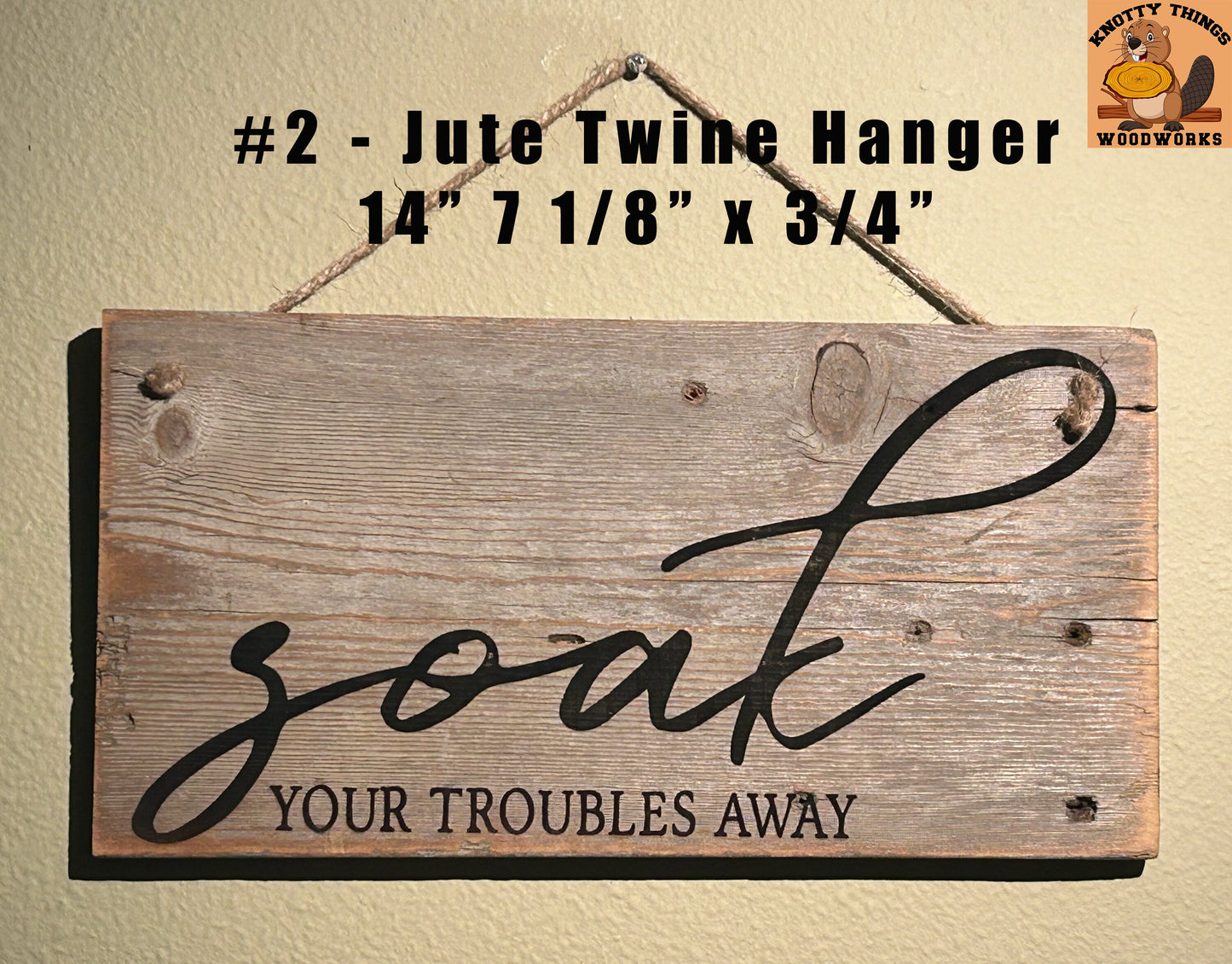 Soak Your Troubles Away Barn Wood Rustic Home Decor Sign