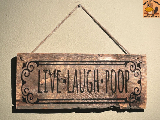 Live Laugh Poop Barn Wood Rustic Home Decor Sign