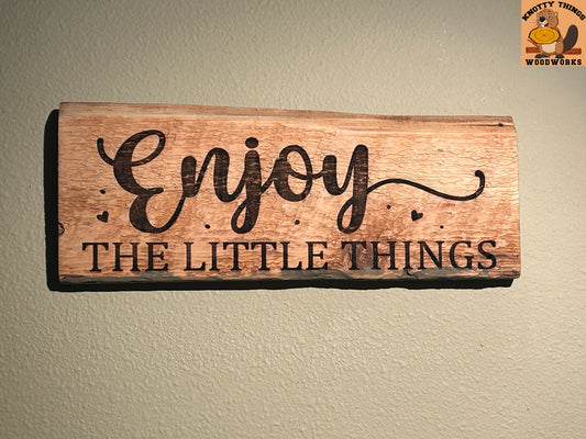 Enjoy The Little Things Barn Wood Rustic Home Decor Sign