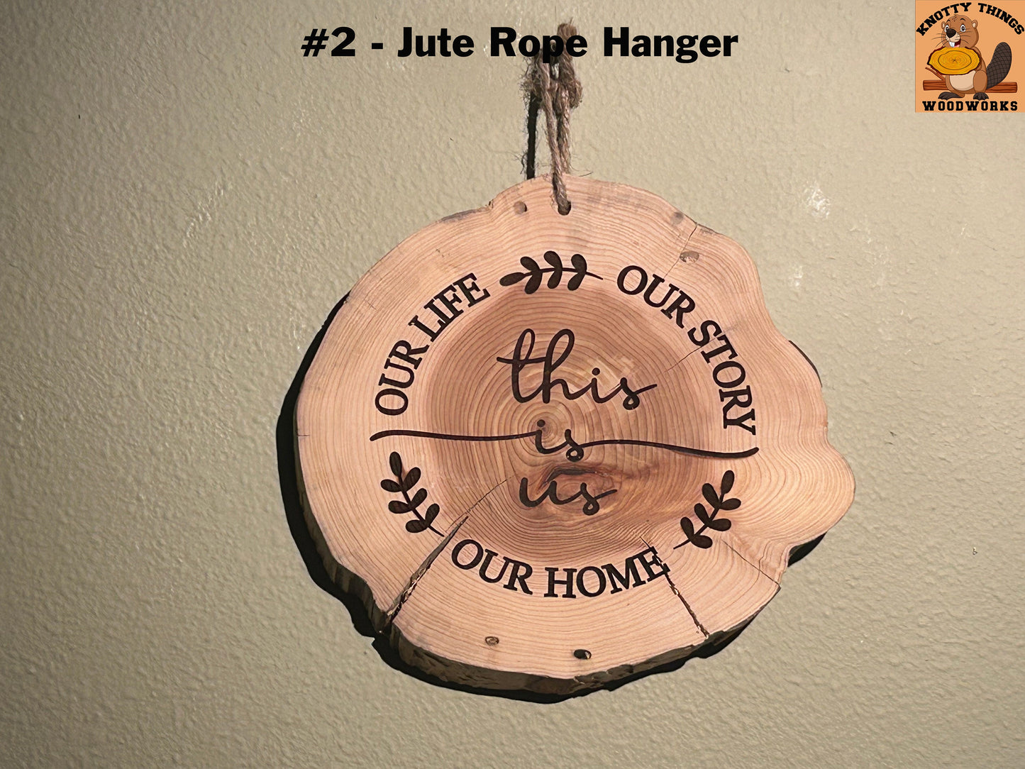 "This is Us, Our Life, Our Story, Our Home" Round Wood Slice Sign